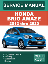 Honda Brio Amaze с 2012 по 2020 год, руководство по ремонту и эксплуатации в электронном виде (на английском языке) Honda Brio Amaze с 2012 по 2020 год, руководство по ремонту и эксплуатации в электронном виде (на английском языке)