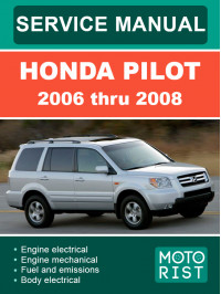 Honda Pilot c 2006 по 2008 год, руководство по ремонту и эксплуатации в электронном виде (на английском языке)