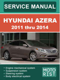 Hyundai Azera з 2011 по 2014 рік, керівництво з ремонту та експлуатації у форматі PDF (англійською мовою)