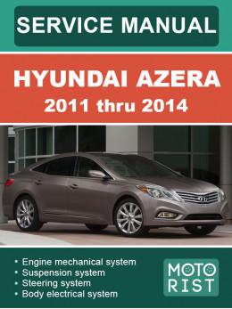 Hyundai Azera з 2011 по 2014 рік, керівництво з ремонту та експлуатації у форматі PDF (англійською мовою)