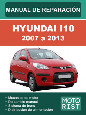 Посібник з ремонту Hyundai i10 з 2007 по 2013 рік у форматі PDF (іспанською мовою)