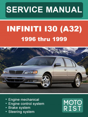 Посібник з ремонту Infiniti I30 (A32) з 1996 по 1999 рік у форматі PDF (англійською мовою), 6 частин