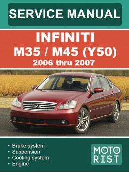 Infiniti M35 / M45 (Y50) з 2006 по 2007 рік, керівництво з ремонту та експлуатації у форматі PDF (англійською мовою), 2 частини