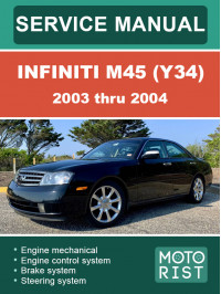Infiniti M45 (Y34) з 2003 по 2004 рік, керівництво з ремонту та експлуатації у форматі PDF (5 частин англійською мовою)