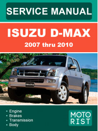 Isuzu D-Max с 2007 по 2010 год, руководство по ремонту и эксплуатации в электронном виде (на английском языке)