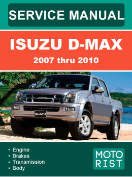 Isuzu D-Max з 2007 по 2010 рік, керівництво з ремонту та експлуатації у форматі PDF (англійською мовою)