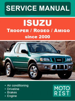 Isuzu Trooper / Rodeo / Amigo c 2000 року, керівництво з ремонту та експлуатації у форматі PDF (англійською мовою)