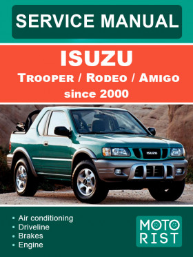 Книга по ремонту Isuzu Trooper / Rodeo / Amigo c 2000 года в формате PDF (на английском языке)