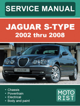 Jaguar S-Type с 2002 по 2008 год, руководство по ремонту в электронном виде  (на английском языке)