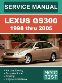 Lexus GS 300 з 1998 по 2005 рік, керівництво з ремонту та експлуатації у форматі PDF (англійською мовою)