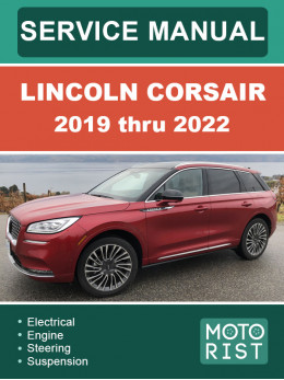 Lincoln Corsair з 2019 по 2022 рік, керівництво з ремонту та експлуатації у форматі PDF (англійською мовою)