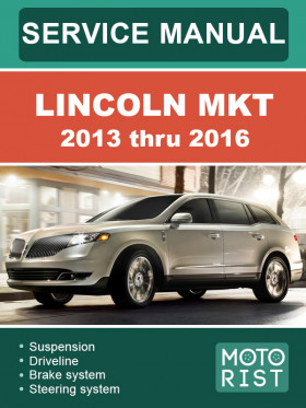Книга по ремонту Lincoln MKT с 2013 по 2016 год в формате PDF (на английском языке) Книга по ремонту Lincoln MKT с 2013 по 2016 год в формате PDF (на английском языке)