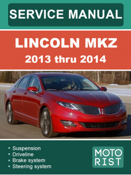 Lincoln MKZ 2013 thru 2014, service e-manual