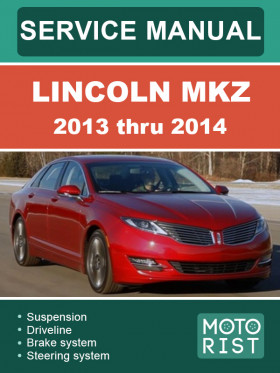 Lincoln MKZ 2013 thru 2014, repair e-manual