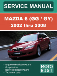 Mazda 6 (GG / GY) с 2002 по 2008 год, руководство по ремонту и эксплуатации в электронном виде (на английском языке)