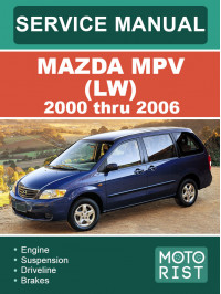 Mazda MPV (LW) с 2000 по 2006 год, руководство по ремонту и эксплуатации в электронном виде (на английском языке)