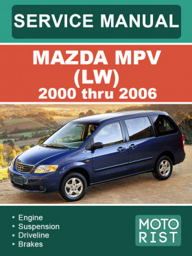 Книга по ремонту Mazda MPV (LW) с 2000 по 2006 год в формате PDF (на английском языке)