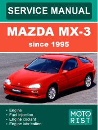 Mazda MX-3 с 1995 года, руководство по ремонту и эксплуатации в электронном виде (на английском языке)