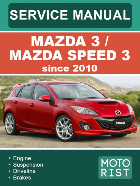 Книга по ремонту Mazda 3 / Mazda Speed 3 с 2010 года в формате PDF (на английском языке)