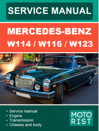 Mercedes-Benz W114 / W116 / W123, керівництво з ремонту та експлуатації у форматі PDF (англійською мовою)
