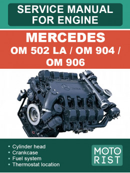 Двигатели Mercedes OM 502 LA / OM 904 / OM 906, руководство по ремонту в электронном виде (на английском языке)