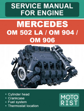 Посібник з ремонту двигунів Mercedes OM 502 LA / OM 904 / OM 906 у форматі PDF (англійською мовою)