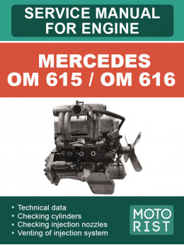 Двигуни Mercedes OM 615 / OM 616, керівництво з ремонту у форматі PDF (англійською мовою)