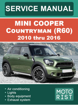 Mini Cooper Countryman (R60) з 2010 по 2016 рік, керівництво з ремонту та експлуатації у форматі PDF (англійською мовою)