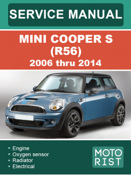 Mini Cooper S (R56) 2006 thru 2014, service e-manual