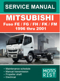 Mitsubishi Fuso FE / FG / FH / FK / FM з 1996 по 2001 рік, керівництво з ремонту та експлуатації у форматі PDF (англійською мовою)