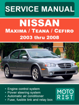 Nissan Maxima / Teana / Cefiro з 2003 по 2008 рік, керівництво з ремонту та експлуатації у форматі PDF (англійською мовою)