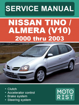 Nissan Tino / Almera (V10) с 2000 по 2003 год, руководство по ремонту и эксплуатации в электронном виде (на английском языке)