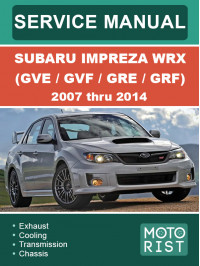 Subaru Impreza WRX (GVE / GVF / GRE / GRF) с 2007 по 2014 год, руководство по ремонту и эксплуатации в электронном виде (на английском языке)
