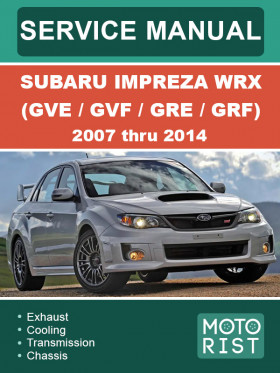 Посібник з ремонту Subaru Impreza WRX (GVE / GVF / GRE / GRF) з 2007 по 2014 рік у форматі PDF (англійською мовою)