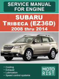 Subaru Tribeca (EZ36D) с 2008 по 2014 год, руководство по ремонту двигателя в электронном виде (на английском языке)