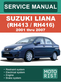 Suzuki Liana (RH413 / RH416) з 2001 по 2007 рік, керівництво з ремонту та експлуатації у форматі PDF (англійською мовою)
