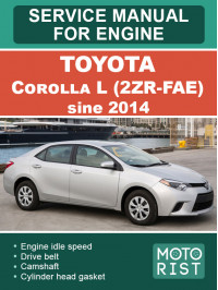 Двигатели Toyota Corolla L (2ZR-FAE) с 2014 года, руководство по ремонту в электронном виде (на английском языке)