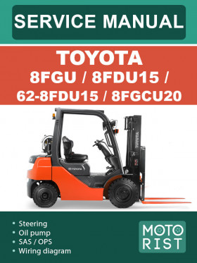 Книга по ремонту погрузчика Toyota 8FGU / 8FDU15 / 62-8FDU15 / 8FGCU20 в формате PDF (на английском языке)