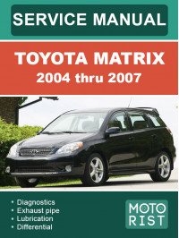 Toyota Matrix с 2004 по 2007 год, руководство по ремонту и эксплуатации в электронном виде (на английском языке)