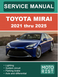 Toyota Mirai 2021 thru 2025 service e-manual Toyota Mirai 2021 thru 2025 service e-manual