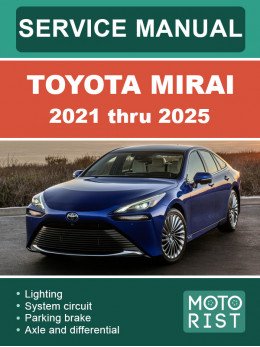Toyota Mirai 2021 thru 2025 service e-manual