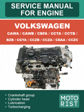 Посібник з ремонту двигуна Volkswagen CAWA / CAWB / CBFA / CCTA / CCTB / BZB / CGYA / CCZB / CCZA / CDAA / CCZC у форматі PDF (англійською мовою)