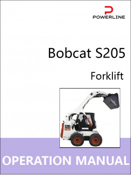 Bobcat S205 forklift, operation and maintenance e-manual