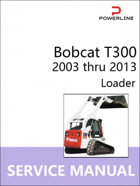 Bobcat T300 2003 thru 2013 loader, repair e-manual