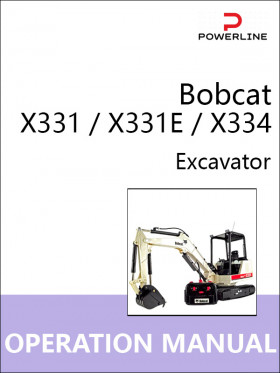 Bobcat X331 / X331E / X334 excavator, operation and maintenance e-manual