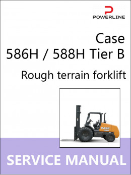 Case 586H / 588H Tier B, руководство по ремонту погрузчика в электронном виде (на английском языке)