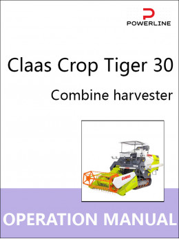 Claas Crop Tiger 30 combine harvester, operation and maintenance e-manual