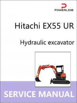 Hitachi EX55 UR, руководство по ремонту и эксплуатации экскаватора в электронном виде (на английском языке)