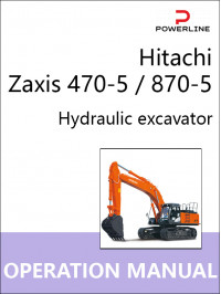 Hitachi Zaxis 470-5 / 870-5, инструкция по эксплуатации и техобслуживанию в электронном виде (на английском языке)