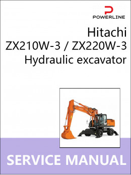 Hitachi ZX210W-3 / ZX220W-3, керівництво з ремонту та експлуатації екскаватора у форматі PDF (англійською мовою)